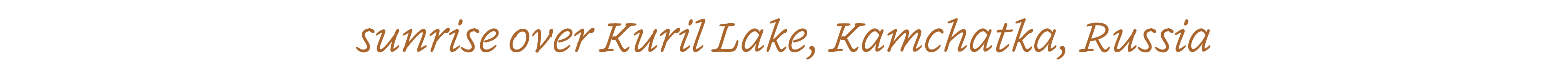 sunrise over Kuril Lake, Kamchatka, Russia